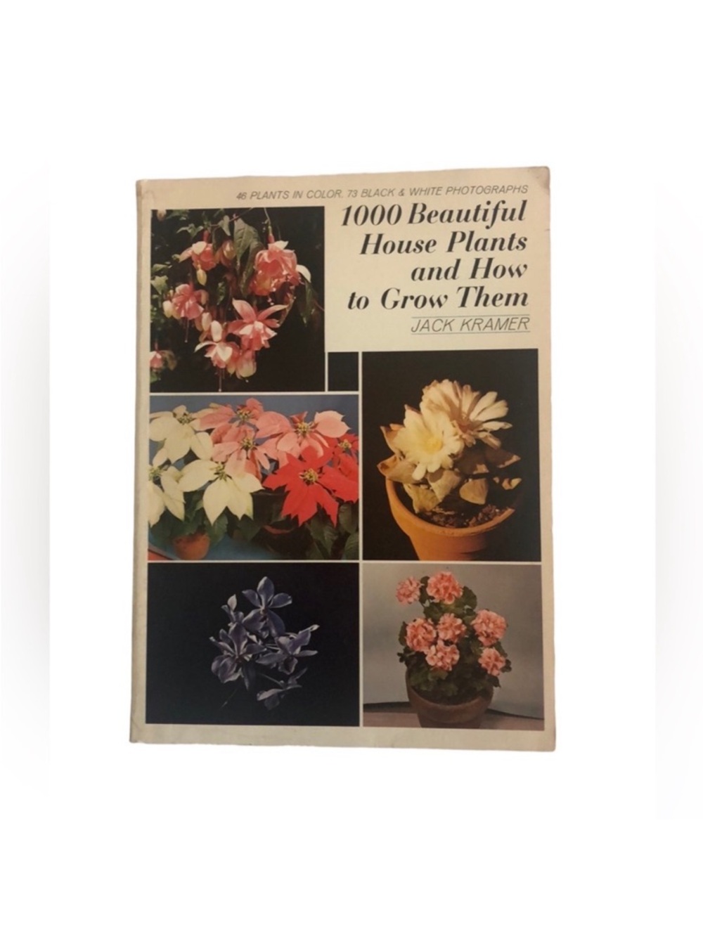 “1000 Beautiful House Plants and How To Grow Them” Vintage Book Jack Kramer